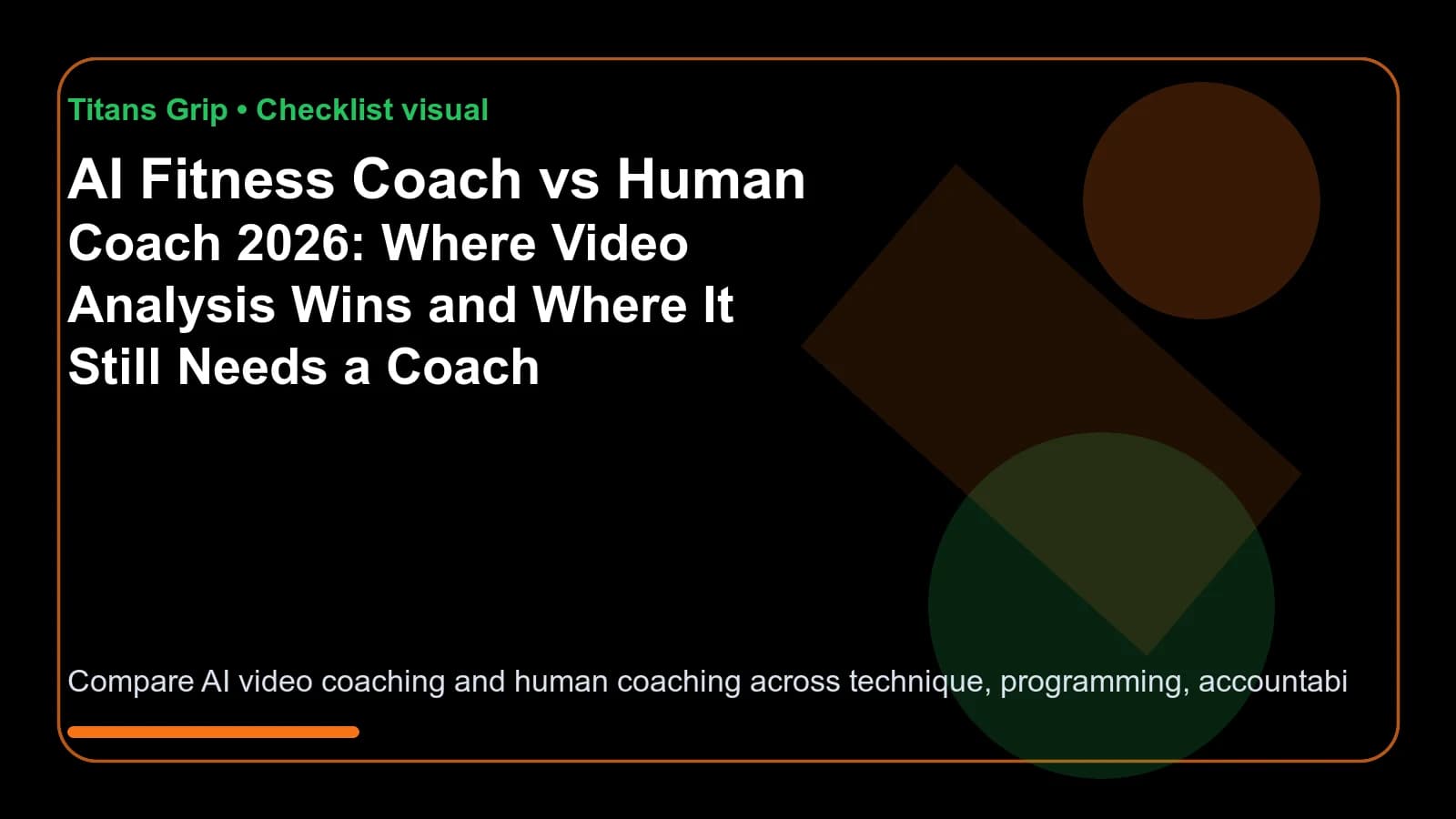 AI Fitness Coach vs Human Coach 2026: Where Video Analysis Wins and Where It Still Needs a Coach - checklist